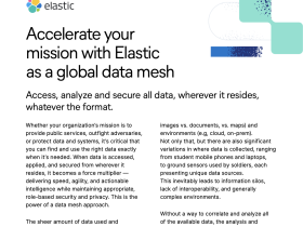 Accelerate your mission with Elastic as a global data mesh